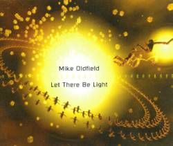 Mike Oldfield : Let There Be Light (1)